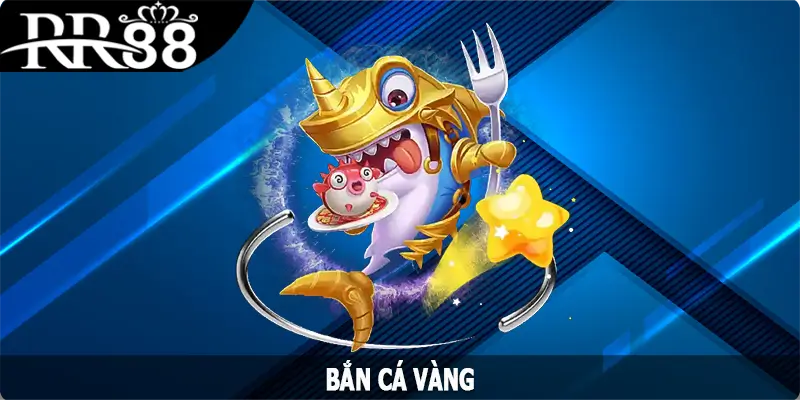 Bắn Cá Vàng - Trải Nghiệm Thế Giới Săn Thưởng Đại Dương