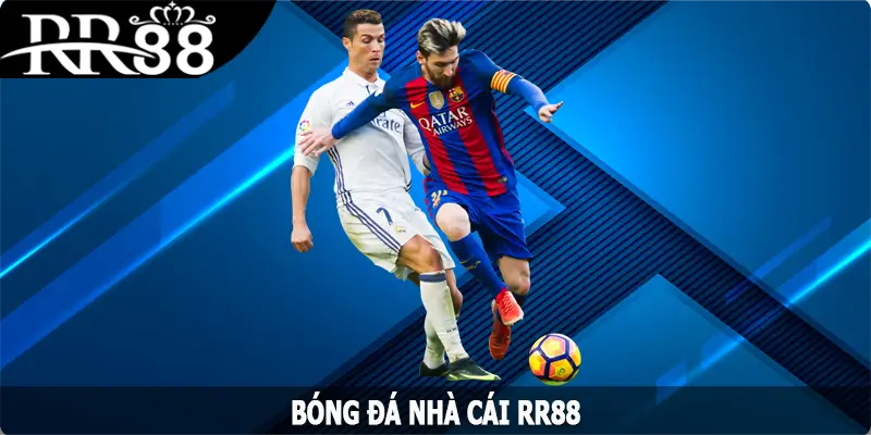 Bóng Đá RR88 – Cập Nhật Kèo Liên Tục, Đặt Cược Không Giới Hạn