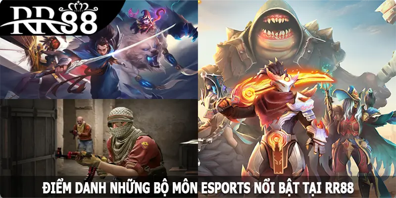 Điểm danh những bộ môn esports nổi bật tại RR88