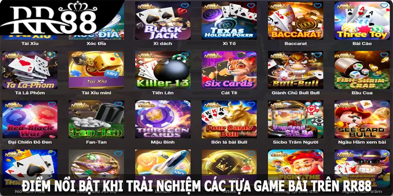Điểm nổi bật khi trải nghiệm các tựa game bài trên RR88